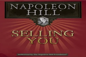 Selling You! : A Practical Guide to Achieving the Most by Becoming Your Best